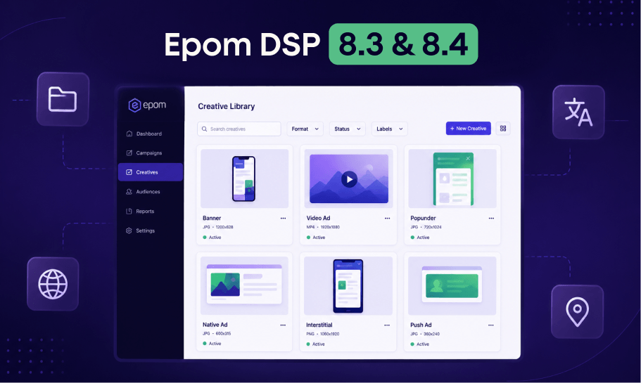 Epom DSP 8.3 &amp; 8.4: New Creative Library and Platform Localization